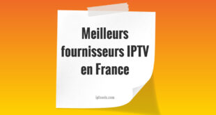 Meilleurs fournisseurs IPTV