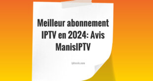 Meilleur abonnement IPTV en 2024