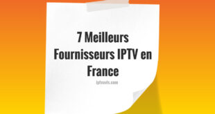 Meilleurs Fournisseurs IPTV en France