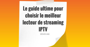 meilleur lecteur de streaming IPTV