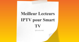 Meilleur Lecteurs IPTV pour Smart TV