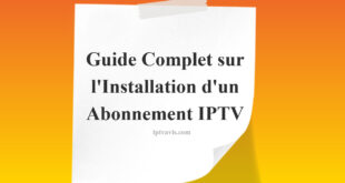 comment installer un abonnement IPTV