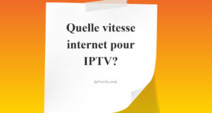 vitesse internet pour IPTV