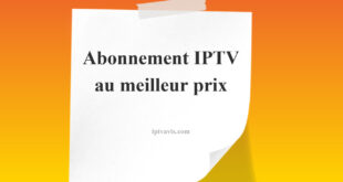 abonnement IPTV au meilleur prix